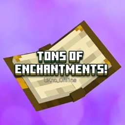 Tons of Enchantments!