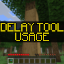 Delay Tool Usage