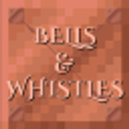 Bells & Whistles [SMP]