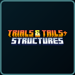 Trials & Tails+ ( Structures )