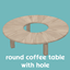 Round coffee table with hole logo