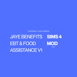 JAYESIMS X JAYE HINSON PRESENTS - JAYE BENEFITS: EBT & FOOD ASSISTANCE V1 project image