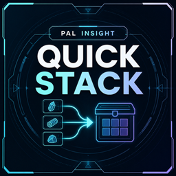 Pal Insight: Quick Stack - One-Key Base Storage project image