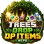 Trees Drops OP Items [ VS ] logo