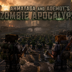 AhmatAga and Ademot's Zombie Apocalypse