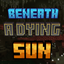 Beneath a Dying Sun - Curseforg Edition logo