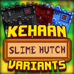 [AT] Kehaan Slime Hutch Variants project image