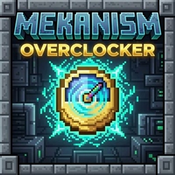 Mekanism Overclocker