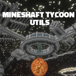 MineshaftTycoonUtils