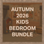 Autumn 2026 - Kids Bedroom Bundle logo