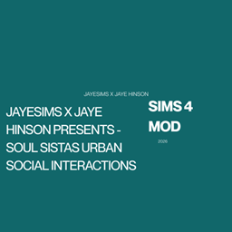 JayESims x Jaye Hinson Presents - Soul Sistas Urban Social Interactions