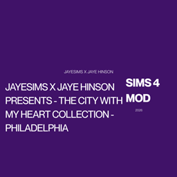 JayESims x Jaye Hinson Presents Add On For: The City With My Heart Collection -  Philadelphia