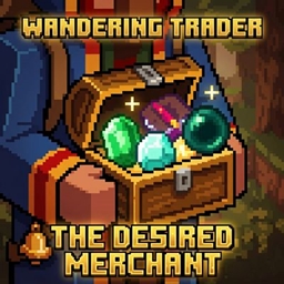 Wandering Trader : The Desired Merchant (Updated)