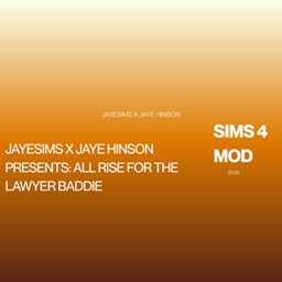 JayESims x Jaye Hinson Presents: ALL RISE for the Lawyer Baddie