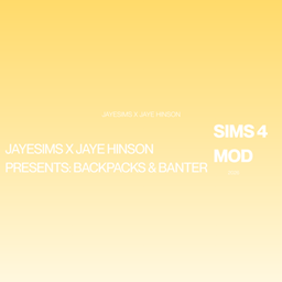 JAYESIMS x Jaye Hinson PRESENTS: BACKPACKS & BANTER