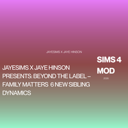 JayeSims x Jaye Hinson Presents: BEYOND THE LABEL – FAMILY MATTERS  6 New Sibling Dynamics