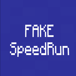 The Fake SpeedRun