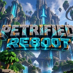 Petrified Reboot