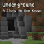 Underground: A Story No One Knows logo