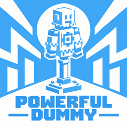 Powerful Dummy