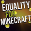 Equality For Minecraft logo