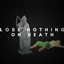 Lose Nothing on Death logo