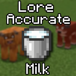 Lore Accurate Milk