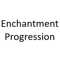 Enchantment Progression