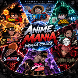 Anime Mania Worlds Collide project image