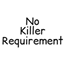 No Killer Requirement logo