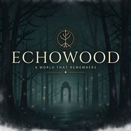 Echowood - A World That Remembers project image