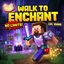 Voxelbro's Walk to Enchant logo