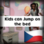 Kids can Jump on the Bed by Meraki | Czech Translation (Čeština) logo