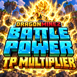 DragonMineZ – Battle Power TP Multiplier project image