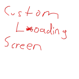 Custom Loading Screen logo