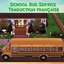 Mod School Bus Service par Kemzima - Trad FR logo