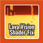 Lava Vision Shader Fix logo