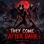 They Come After Dark logo