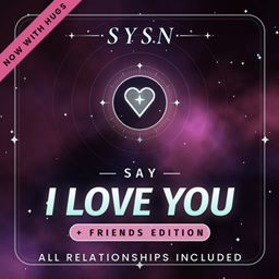 Say I Love You (+ Hugs) - Friends Edition SYSN project image