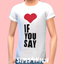 If You Say Mens Tee logo