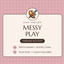 MESSY PLAY | Toddler Activities logo