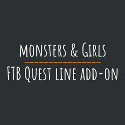 Monsters & Girls - Legacy: FTB Quest Line Add-On project image