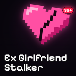 Ex-Girlfriend Stalker