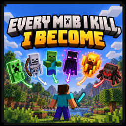 Every Mob I Kill, I Become project image