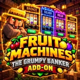 Fruit Machines - The Grumpy Banker Add-on