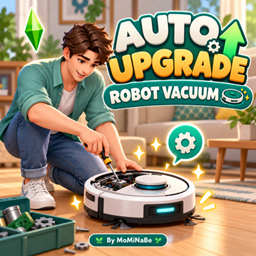 Auto Upgrade Robot Vacuum – Sims Upgrade Robot Vacuums Automatically project image