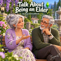Talk About Being an Elder by KiaraSims4Mods - Tradução PTBR project image