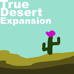 True Desert Expansion