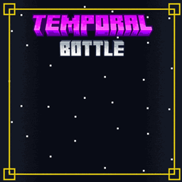 Temporal Bottle - Time in a Bottle project image