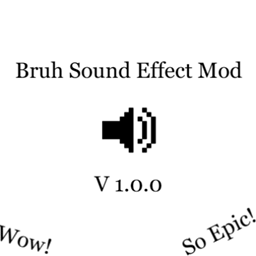 Bruh Sound effect mod logo